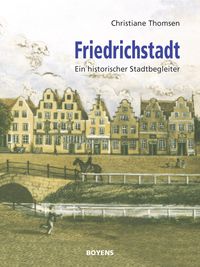 Bild vom Artikel Friedrichstadt vom Autor Christiane Thomsen