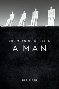 Produktbild: The Meaning of Being a Man