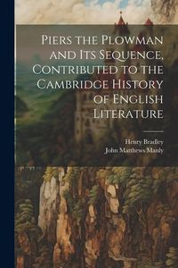 Produktbild: Piers the Plowman and its Sequence, Contributed to the Cambridge History of English Literature