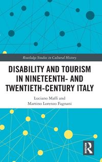 Produktbild: Disability and Tourism in Nineteenth- and Twentieth-Century Italy