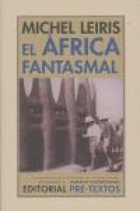 Produktbild: El &Aacute;frica fantasmal : de Dakar a Yibuti (1931-1933)