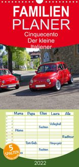 Produktbild: Familienplaner Cinquecento Der kleine Italiener - 60 Jahre zeitloses Kultobjekt (Wandkalender 2022 , 21 cm x 45 cm, hoch)
