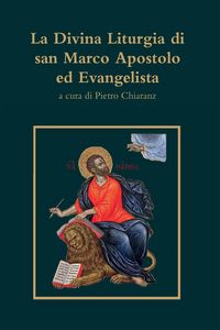 Produktbild: La Divina Liturgia di san Marco Apostolo ed Evangelista