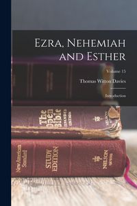 Produktbild: Ezra, Nehemiah and Esther: Introduction; Volume 15
