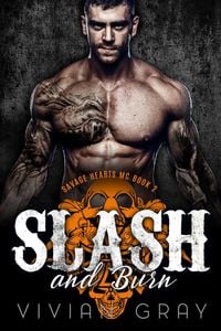 Produktbild: Slash and Burn (Savage Hearts MC, #2)