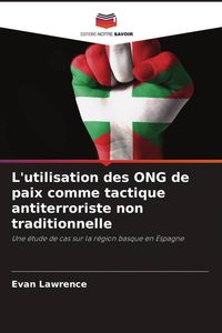 Produktbild: L'utilisation des ONG de paix comme tactique antiterroriste non traditionnelle