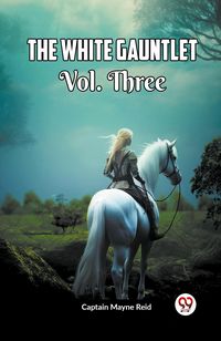 Produktbild: The White Gauntlet Vol. Three