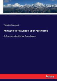 Produktbild: Klinische Vorlesungen &uuml;ber Psychiatrie