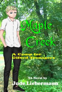 Produktbild: Maple Creek: A Camp for Gifted Teenagers