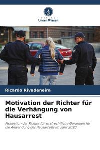 Produktbild: Motivation der Richter f&uuml;r die Verh&auml;ngung von Hausarrest