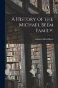 Produktbild: A History of the Michael Beem Family.
