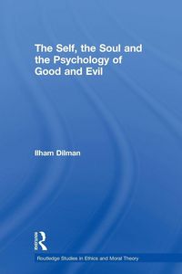 Produktbild: The Self, the Soul and the Psychology of Good and Evil