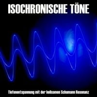 Produktbild: Isochronische T&ouml;ne / Isochrone T&ouml;ne/ Binaurale Beats