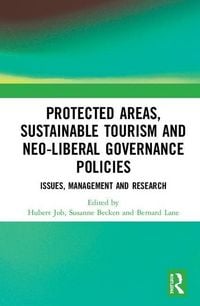 Produktbild: Protected Areas, Sustainable Tourism and Neo-liberal Governa