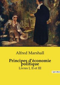 Produktbild: Principes d'&eacute;conomie politique