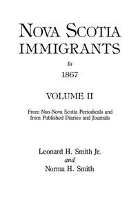 Produktbild: Nova Scotia Immigrants to 1867, Volume II