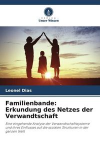 Produktbild: Familienbande: Erkundung des Netzes der Verwandtschaft