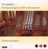 Bild vom Artikel Un Plaisir...Die Stumm-Orgel zu Ommersheim vom Autor Christian Brembeck