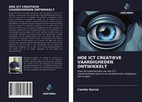 Produktbild: Hoe Ict Creatieve Vaardigheden Ontwikkelt