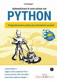 Produktbild: Automatizzare le cose noiose con Python. Programmazione pratica per principianti assoluti