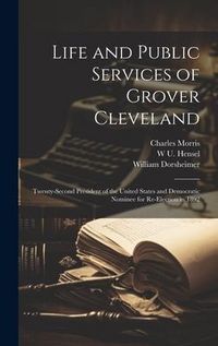 Produktbild: Life and Public Services of Grover Cleveland