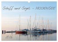 Produktbild: Schiff und Segel - HIDDENSEE (Wandkalender 2026 DIN A3 quer), CALVENDO Monatskalender