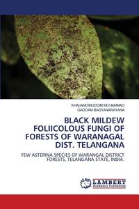 Produktbild: Black Mildew Foliicolous Fungi Of Forests Of Waranagal Dist. Telangana