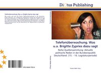 Produktbild: Telefon&uuml;berwachung. Was u.a. Brigitte Zypries dazu sagt