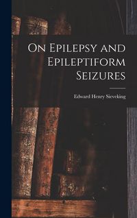 Produktbild: On Epilepsy and Epileptiform Seizures