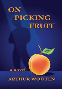 Produktbild: On Picking Fruit: A Novel