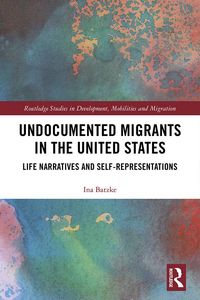 Produktbild: Undocumented Migrants in the United States