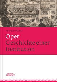 Produktbild: Oper. Geschichte einer Institution