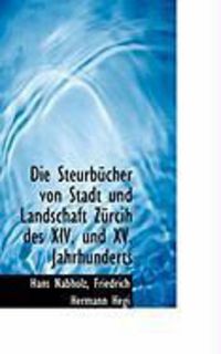 Produktbild: Die Steurb Cher Von Stadt Und Landschaft Z Rcih Des XIV. Und XV. Jahrhunderts