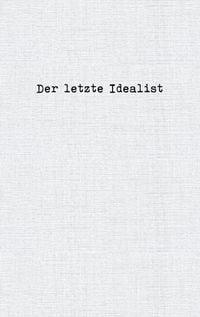 Produktbild: Der letzte Idealist