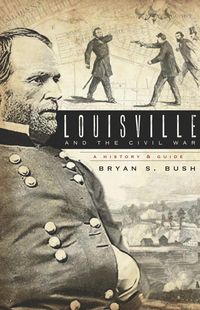 Produktbild: Louisville and the Civil War