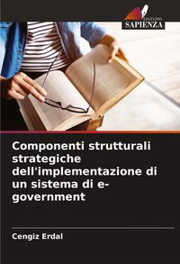 Produktbild: Componenti strutturali strategiche dell'implementazione di un sistema di e-government