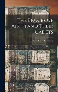 Produktbild: The Bruces of Airth and Their Cadets