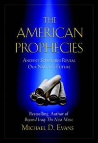 Produktbild: The American Prophecies: Ancient Scriptures Reveal Our Nation's Future