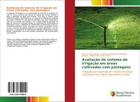 Produktbild: Avalia&ccedil;&atilde;o de sistema de irriga&ccedil;&atilde;o em &aacute;reas cultivadas com pastagens