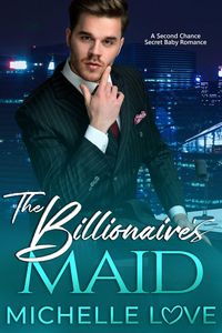 Produktbild: The Billionaire's Maid: A Second Chance Secret Baby Romance (Island of Love, #3)