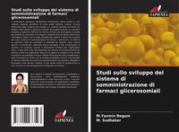 Produktbild: Studi sullo sviluppo del sistema di somministrazione di farmaci glicerosomiali