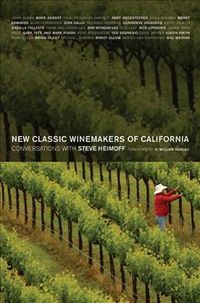 Produktbild: New Classic Winemakers of California: Conversations with Steve Heimoff