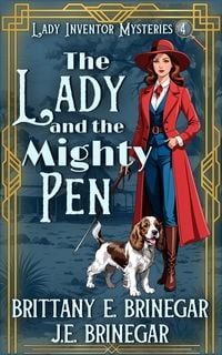 Produktbild: The Lady and the Mighty Pen (Lady Inventor Mysteries, #4)