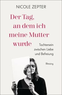Produktbild: Der Tag, an dem ich meine Mutter wurde