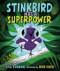 Produktbild: Stinkbird Has a Superpower