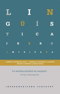 Produktbild: La evidencialidad en espa&ntilde;ol : teor&iacute;a y descripci&oacute;n