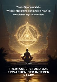 Produktbild: Freimaurerei und das Erwachen der inneren Kraft