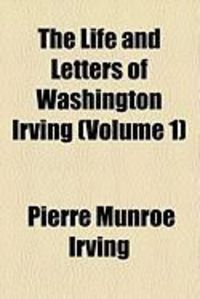 Produktbild: The Life and Letters of Washington Irving (Volume 1)