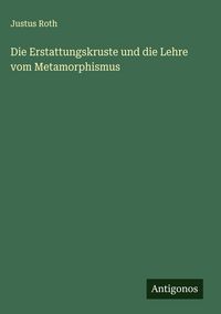 Produktbild: Die Erstattungskruste und die Lehre vom Metamorphismus