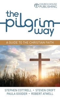 Produktbild: The Pilgrim Way: A Guide to the Christian Faith